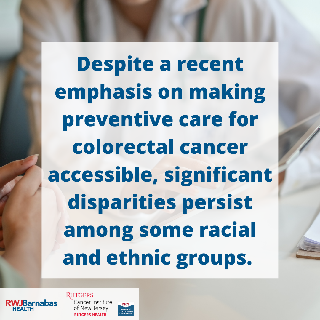 Exploring Racial And Ethnic Disparities In Colorectal Cancer Screening Rutgers Cancer 4595